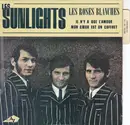 7inch Vinyl Single - Les Sunlights - Les Roses Blanches