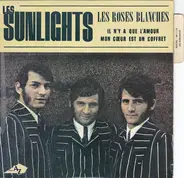 Les Sunlights - Les Roses Blanches