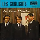 7inch Vinyl Single - Les Sunlights - Les Roses Blanches - EP