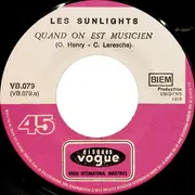 7inch Vinyl Single - Les Sunlights - Quand On Est Musicien (Camp)