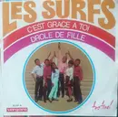 7inch Vinyl Single - Les Surfs - C'est Grace A Toi / Drole De Fille