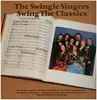 LP - Les Swingle Singers - Swing The Classics