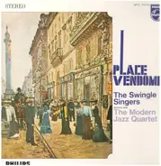 Les Swingle Singers With The Modern Jazz Quartet - Place Vendôme