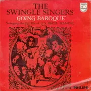7inch Vinyl Single - Les Swingle Singers - The Swingle Singers Going Baroque - Swinging The Hits Of J.S. Bach, Handel