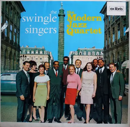 Les Swingle Singers With The Modern Jazz Quartet - The Swingle Singers With The Modern Jazz Quartet