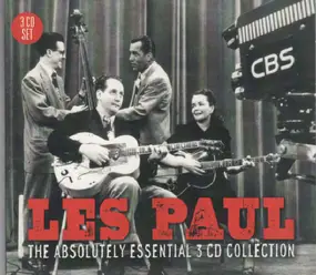 Les Paul - The Absolutely Essential 3 CD Collection