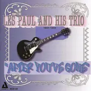 Les Paul And Mary Ford - After You've Gone