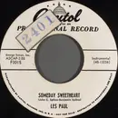 7inch Vinyl Single - Les Paul / Les Paul & Mary Ford - Someday Sweetheart / Song In Blue