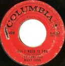 7inch Vinyl Single - Les Paul & Mary Ford - All I Need Is You