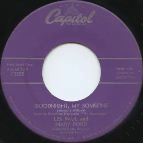 Les Paul & Mary Ford - Goodnight, My Someone / The Night Of The Forth