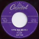 7inch Vinyl Single - Les Paul & Mary Ford / Les Paul - Don'cha Hear Them Bells / The Kangaroo