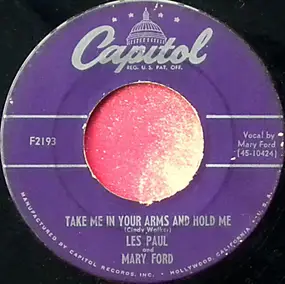 Les Paul & Mary Ford - Take Me In Your Arms And Hold Me / Meet Mister Callaghan