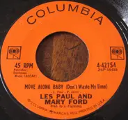 Les Paul & Mary Ford - Move Along Baby / Gentle Is Your Love