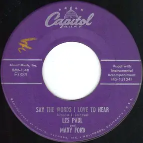 Les Paul & Mary Ford - Say The Words I Love To Hear