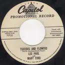 7inch Vinyl Single - Les Paul & Mary Ford - Tuxedos And Flowers