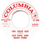 7inch Vinyl Single - Les Paul & Mary Ford - Your Cheatin' Heart / Another Town, Another Time