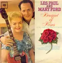 LP - Les Paul & Mary Ford - Bouquet Of Roses - Mono