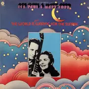 LP - Les Paul & Mary Ford - The World Is Still Waiting For The Sunrise