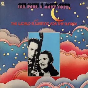 Les Paul & Mary Ford - The World Is Still Waiting For The Sunrise