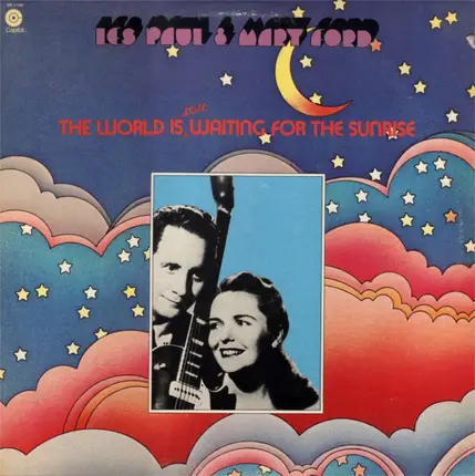 Les Paul & Mary Ford - The World Is Still Waiting For The Sunrise
