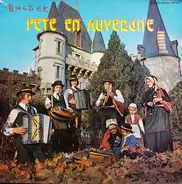 Les Pastourelles Et Pastouraux Auvergnats - Fête En Auvergne