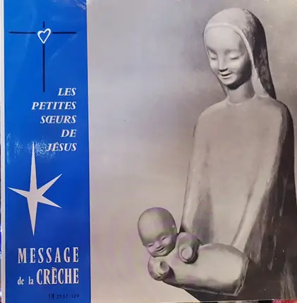 Les Petites Sœurs De Jésus - Message De La Crèche
