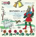7inch Vinyl Single - Les Petits Chanteurs De L'Étoile , Les Compagnons De La Bonne Humeur - Rondes N°2 - EP, Mono