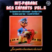 Les Petits Chanteurs Du Rock - Hit Parade des Enfants Vol 6