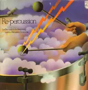 Les Percussions De Strasbourg , London Percussion Ensemble - Re-percussion