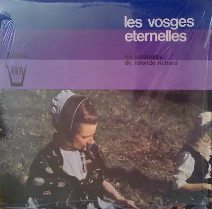 Les Pinaudrés , Rolande Richard - Les Vosges Eternelles