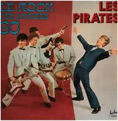 Les Pirates - Le Rock Des Annees 60