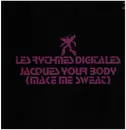 12inch Vinyl Single - Les Rythmes Digitales - Jacques Your Body (Make Me Sweat) (Part 2)