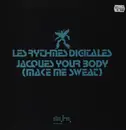 12inch Vinyl Single - Les Rythmes Digitales - Jacques Your Body (Make Me Sweat) - Promo 1