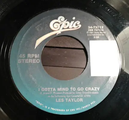 Les Taylor - I Gotta Mind To Go Crazy