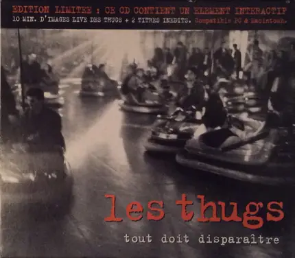 Les Thugs - Tout Doit Disparaitre
