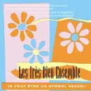 CD - Les Très Bien Ensemble - Je Veux Etre Un Symbol Sexuel - digisleeve