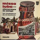 10'' - Les Troubadours Du Roi Baudouin - Missa Luba And Christmas In Congo