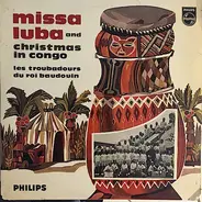 Les Troubadours Du Roi Baudouin - Missa Luba And Christmas In Congo