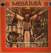 Les Troubadours Du Roi Baudouin / Los Fronterizos - Cantoría De La Basílica Del Socorro - Missa Luba / Missa Criolla