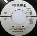 7inch Vinyl Single - Les Troubadours Du Roi Baudouin - Sanctus / Kyrie