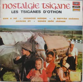 Les Tsiganes D'Othon - Nostalgie Tsigane