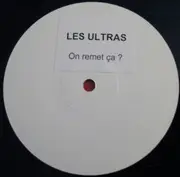 12inch Vinyl Single - Les Ultras - On Remet Cà ?