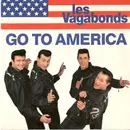 7inch Vinyl Single - Les Vagabonds - Go To America