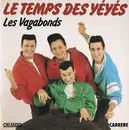 7inch Vinyl Single - Les Vagabonds - Le Temps Des Yéyés