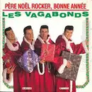 12inch Vinyl Single - Les Vagabonds - Père Noel Rocker, Bonne Année