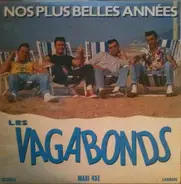 Les Vagabonds - Nos Plus Belles Années
