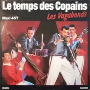 Les Vagabonds - Le Temps Des Copains