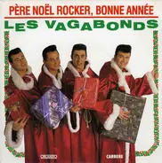 Les Vagabonds - Père Noel Rocker, Bonne Année