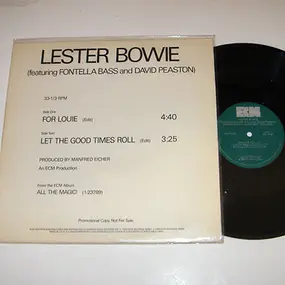 Lester Bowie - For Louie / Let The Good Times Roll