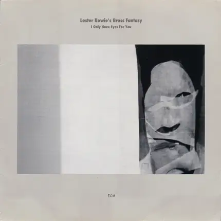 Lester Bowie's Brass Fantasy - I Only Have Eyes for You